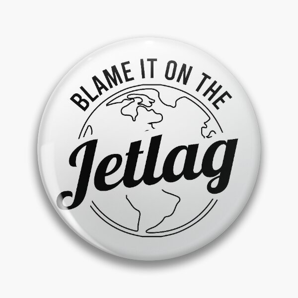 Item preview, To blame is the jet lag designed and sold by ElBeDesigns.