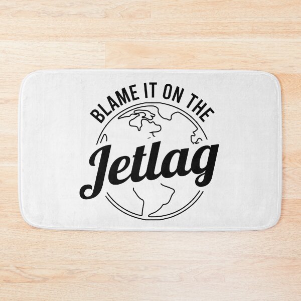 Item preview, To blame is the jet lag designed and sold by ElBeDesigns.
