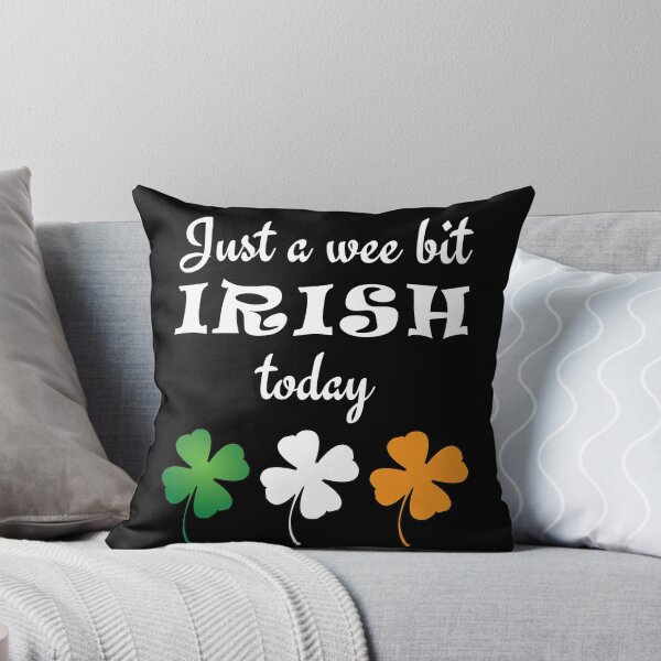 Item preview, Just A Wee Bit Irish Today designed and sold by geminivibe.