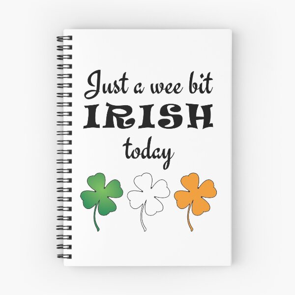 Item preview, Just A Wee Bit Irish Today designed and sold by geminivibe.