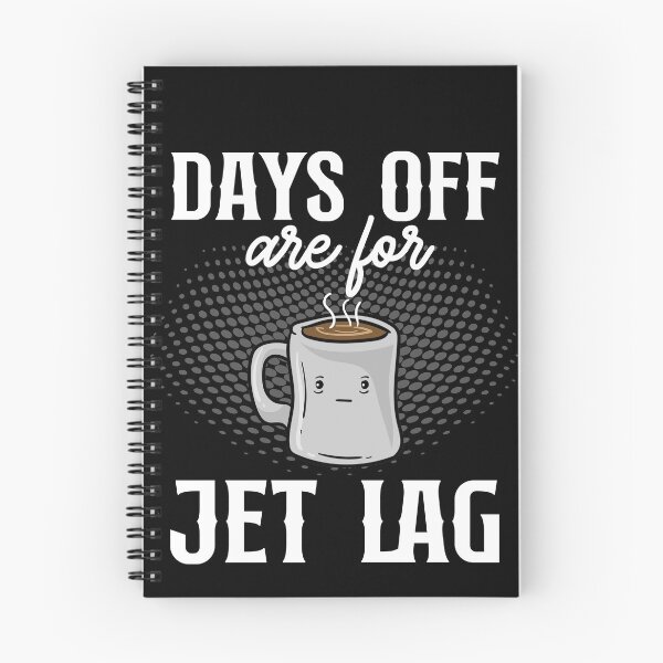 Item preview, Jetlag is for days off designed and sold by ElBeDesigns.