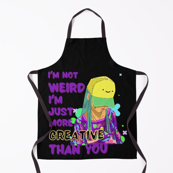 Item preview, I'm not weird I'm just more creative than you designed and sold by Melin-aRT.