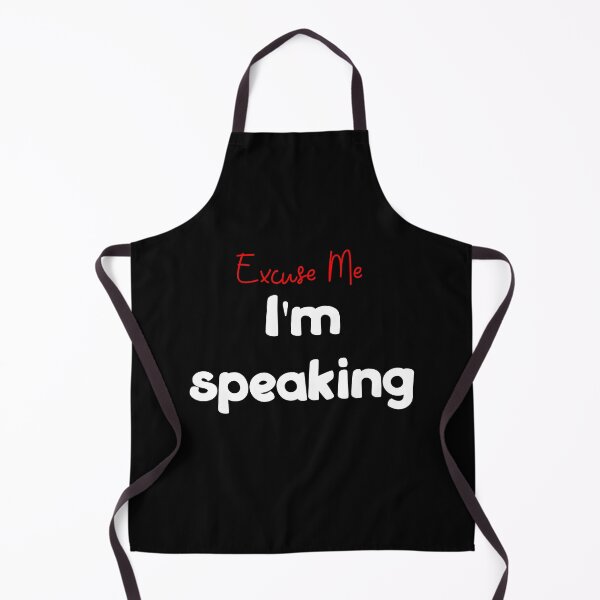 Item preview, Excuse me, I'm speaking. designed and sold by The Full Cart.