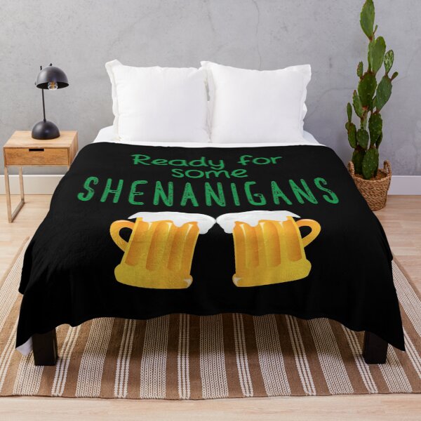 Item preview, Ready For Some Shenanigans designed and sold by geminivibe.