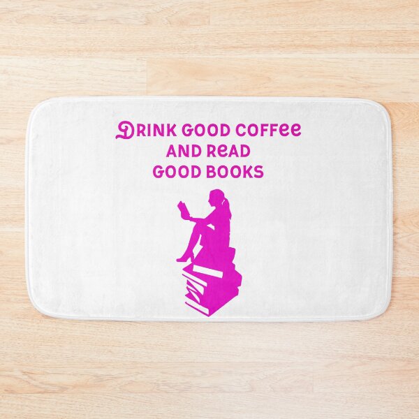 Item preview, Drink Good Coffee And Read Good Books designed and sold by UncleStuScience.