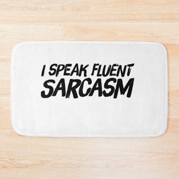 Item preview, I speak fluent sarcasm funny sayings and quotes designed and sold by ashdenent.