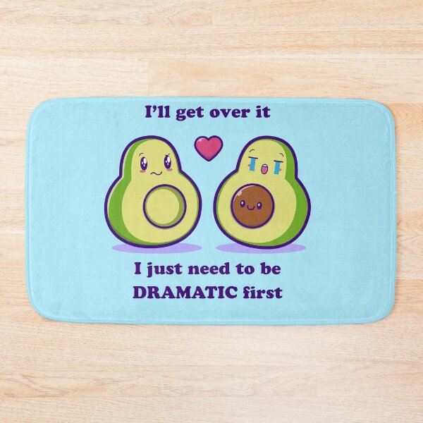 Item preview, ill get over it i just need to be dramatic first avacado designed and sold by Ashi17.