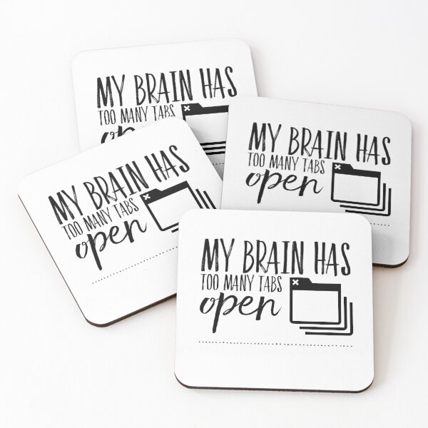 Item preview, My brain has too many tabs open funny quote and sayings designed and sold by ashdenent.