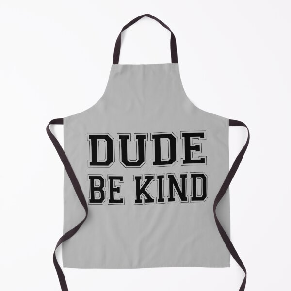 Item preview, Dude Be Kind. Anti Bullying Pro Kindness designed and sold by SoloTravelerSt.