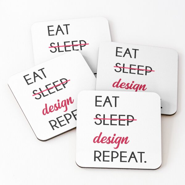 Item preview, Eat, Sleep, Design and Repeat.  designed and sold by Josefa Jacob.