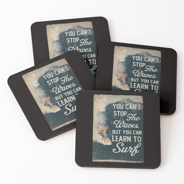 Item preview, You can't stop the waves but you can learn to surf designed and sold by reenea84.