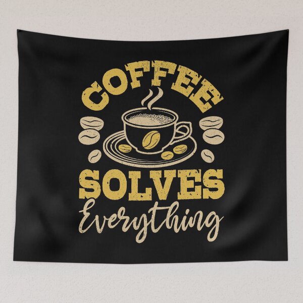 Item preview, Coffee Solves Everything So Drink Coffee For Coffee Lovers designed and sold by giftsbyminuet.