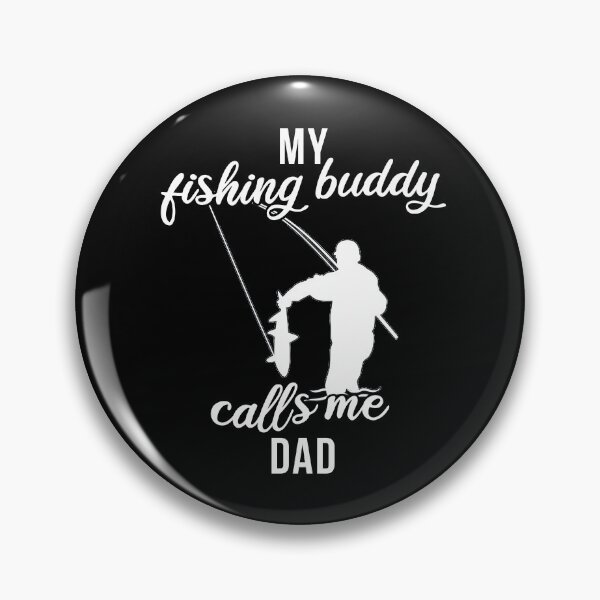 Item preview, Father Fishing Partner My Fishing Buddy Calls Me Dad Men designed and sold by 123428094.
