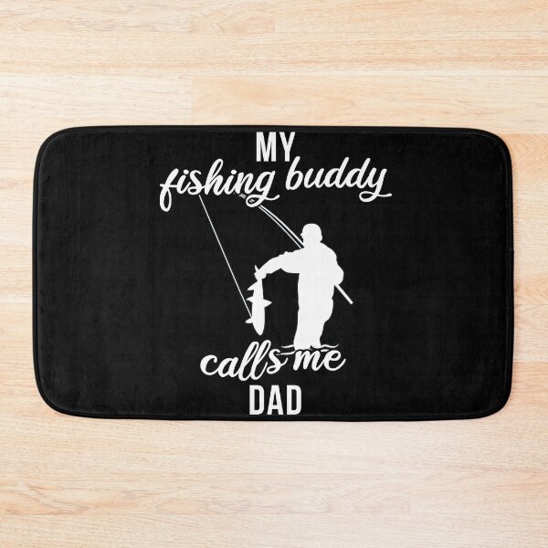 Item preview, Father Fishing Partner My Fishing Buddy Calls Me Dad Men designed and sold by 123428094.