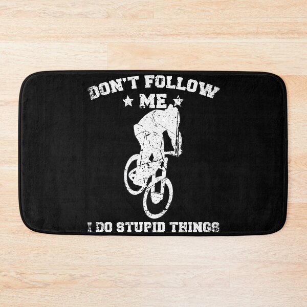 Item preview, Mountainbiking Stunts adventurers Don't follow me i do stupid things designed and sold by 123428094.