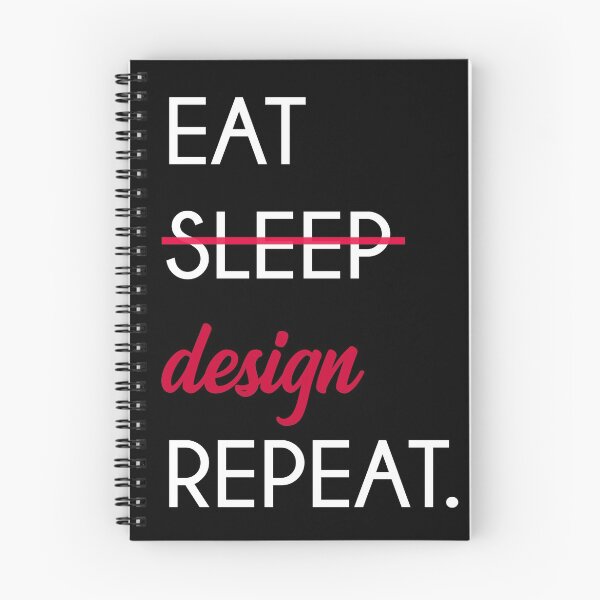 Item preview, Eat, Sleep, Design and Repeat.  designed and sold by Josefa Jacob.