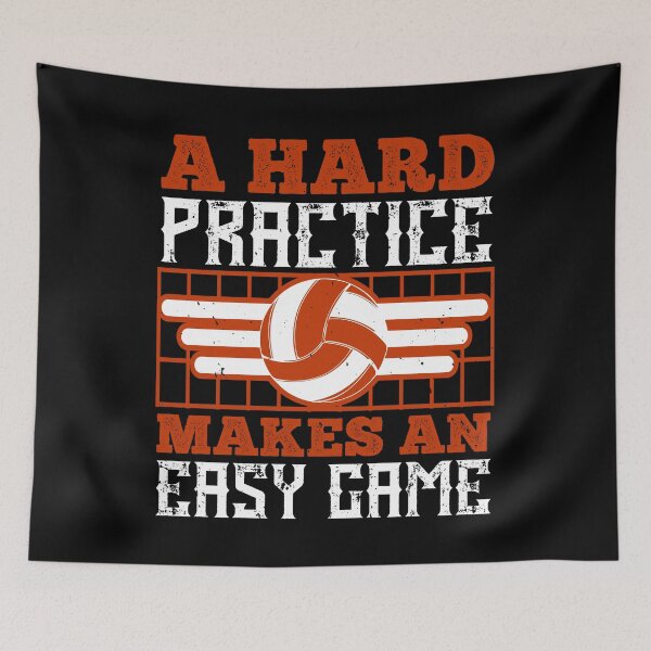 Item preview, A hard practice makes an easy game Volleyball designed and sold by Jadyco.