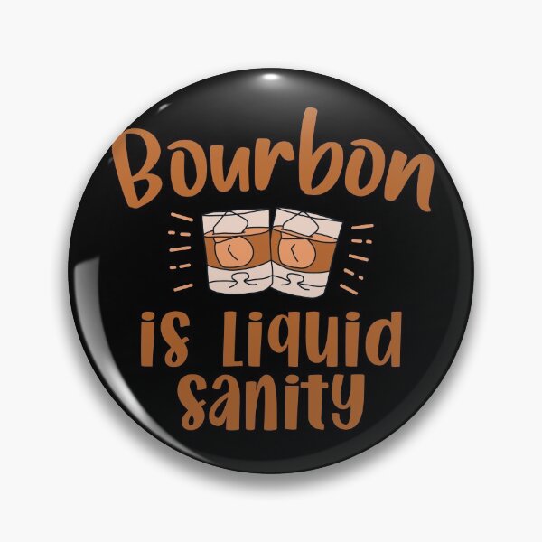 Item preview, Bourbon is liquid sanity quote gift for whiskey enthusiasts designed and sold by JokeGysen.