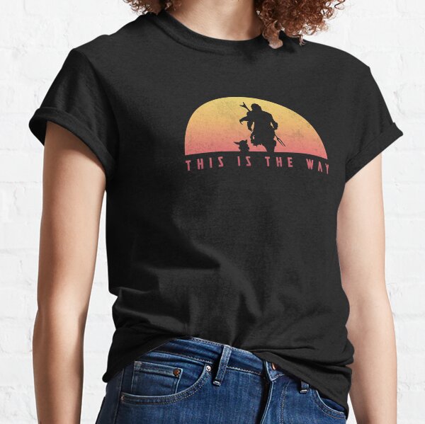 This is the Way sunset Classic T-Shirt