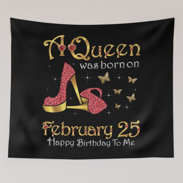 Item preview, A Queen Was Born on February 25 25th February Birthday designed and sold by ADAMANDREWSAU.