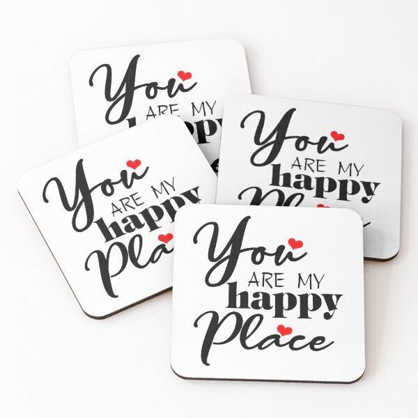 Item preview, YOU ARE MY HAPPY PLACE designed and sold by Printshophub.