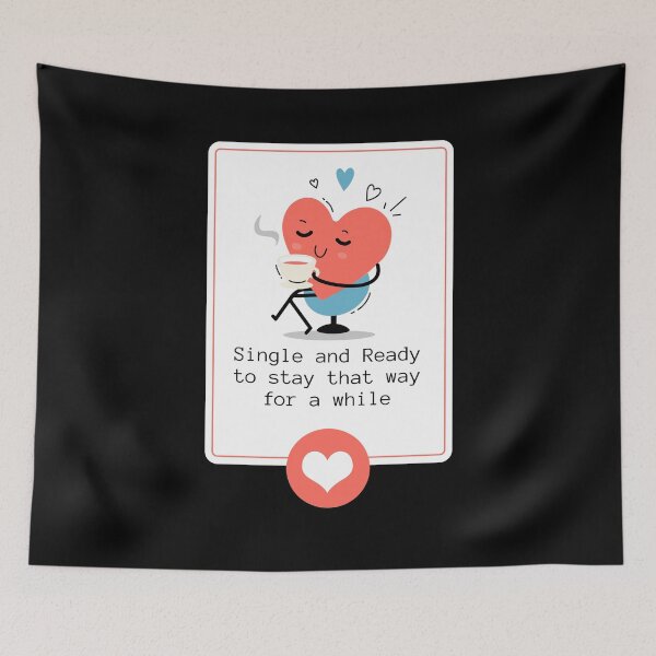 Item preview, Single And Ready To Stay That Way For A While designed and sold by Veewell.