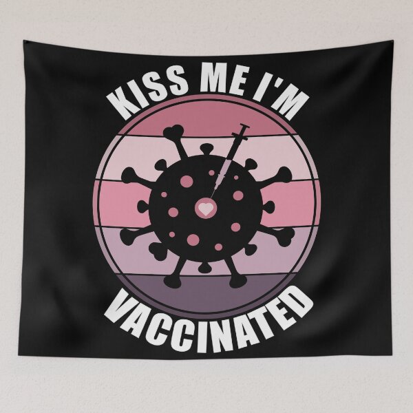 Item preview, Kiss Me I Am Vaccinated designed and sold by Giacob.