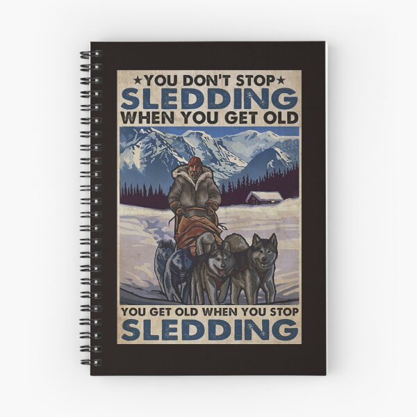 Item preview, Old Man Dog You don't stop sledding when you get old you get old when you stop sledding designed and sold by Cisnerosf97.