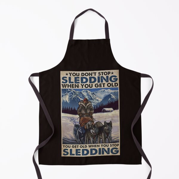 Item preview, Old Man Dog You don't stop sledding when you get old you get old when you stop sledding designed and sold by Cisnerosf97.