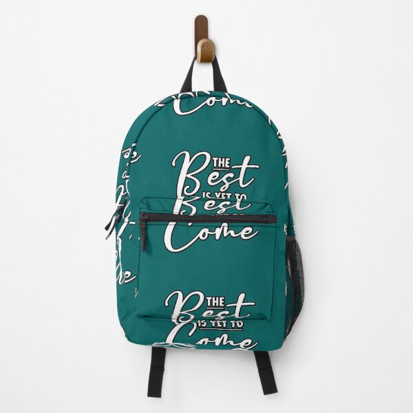 Item preview, THE BEST IS YET TO COME designed and sold by Printshophub.