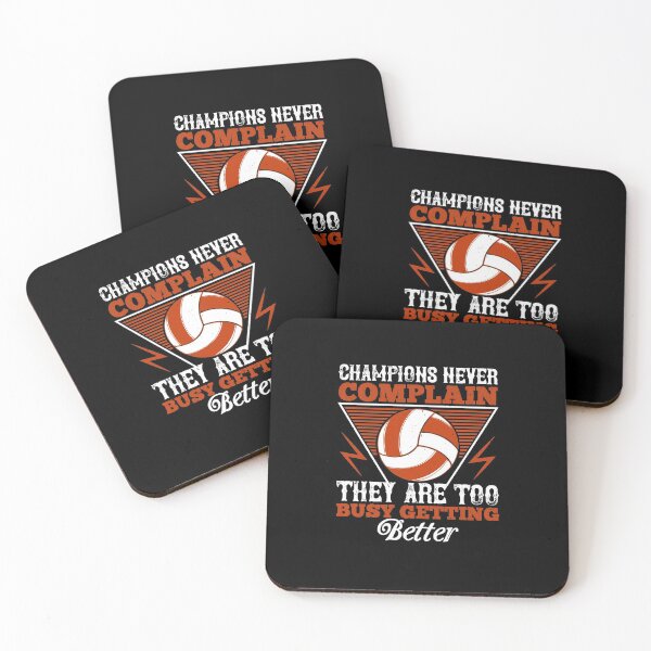 Item preview, Champions never complain, they are too busy getting better Volleyball designed and sold by Jadyco.