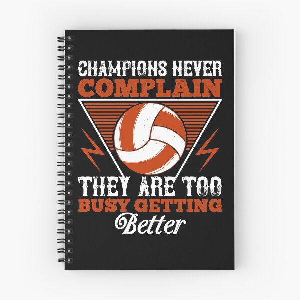 Item preview, Champions never complain, they are too busy getting better Volleyball designed and sold by Jadyco.