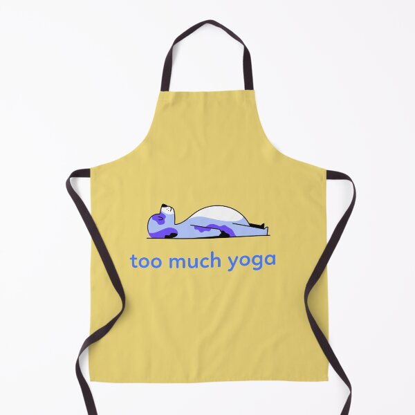 Item preview, too much yoga designed and sold by zupperman.