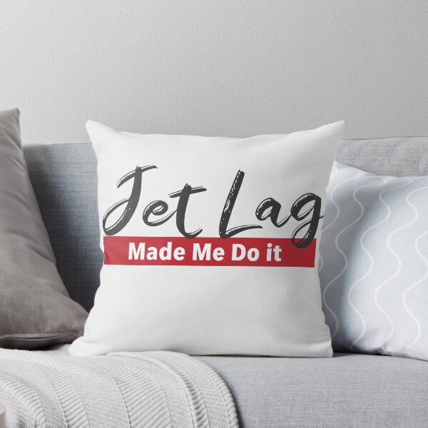 Item preview, Jet lag made me do it designed and sold by ElBeDesigns.