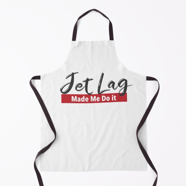 Item preview, Jet lag made me do it designed and sold by ElBeDesigns.