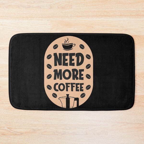 Item preview, Need More Coffee-Coffee puns  designed and sold by shivani21061993.