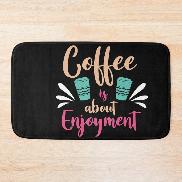 Item preview, Coffee is About  Enjoyment-Coffee puns  designed and sold by shivani21061993.