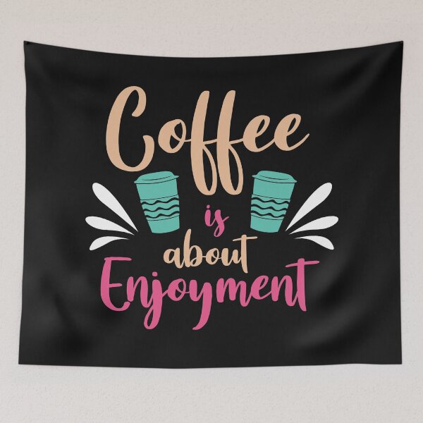 Item preview, Coffee is About  Enjoyment-Coffee puns  designed and sold by shivani21061993.