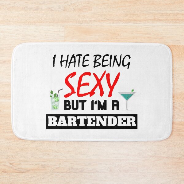 Artikelvorschau, I hate being sexy but i'm a bartender entworfen und verkauft von OMdesigns93.