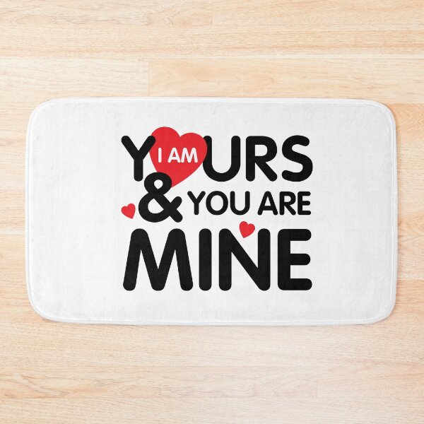 Item preview, you are mine I love you designed and sold by buckboy.