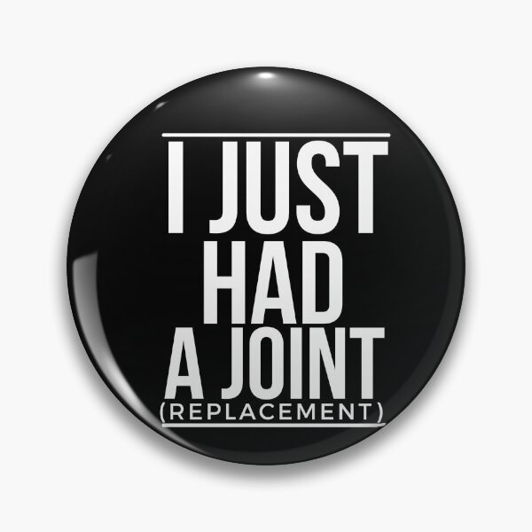 Item preview, I Just had a Joint (Replacement) Funny Surgery Hip Shoulder Knee  designed and sold by DKKShop.