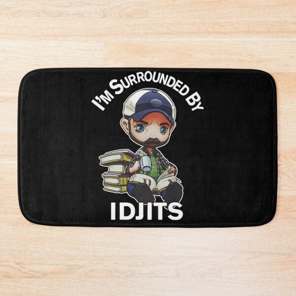 Item preview, I'm Surrounded By Idjits designed and sold by MandaraFiesta.