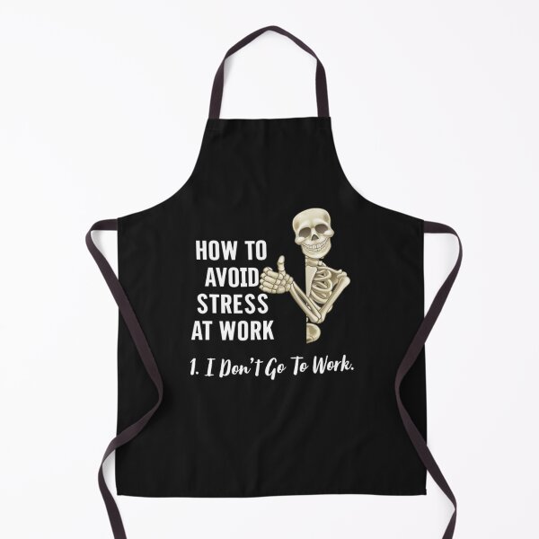 Item preview, How To Avoid Stress At Work I Don’t Go To Work Shirt designed and sold by Lukifo-Caster.