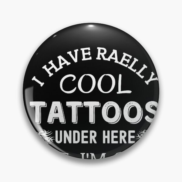 Item preview, I Have Really Cool Tattoos Under Here But I m Cold designed and sold by ElmirWide.