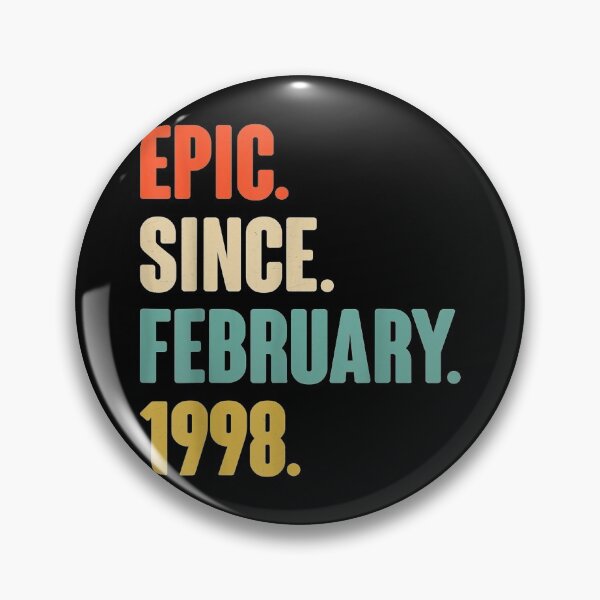 Item preview, Epic Since February 1998 Birthday  Gift For 23 Year Old designed and sold by SeanRichar.