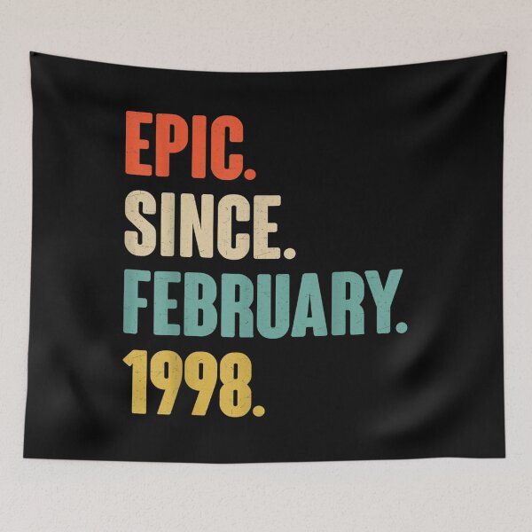Item preview, Epic Since February 1998 Birthday  Gift For 23 Year Old designed and sold by SeanRichar.