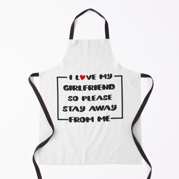 Item preview, I Love My Girlfriend So Please Stay Away From Me designed and sold by tarkaittisak.