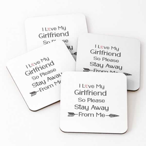 Item preview, I Love My Girlfriend So Please Stay Away From Me designed and sold by tarkaittisak.