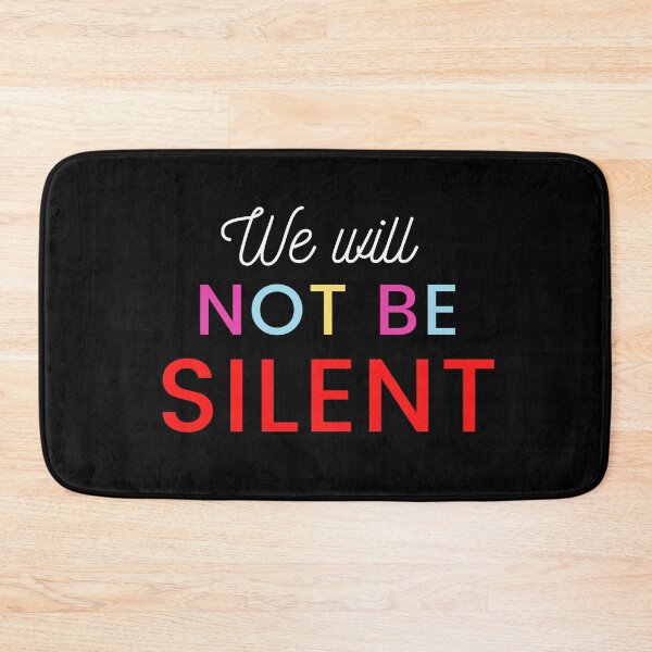 Item preview, We Will Not Be Silent designed and sold by Fioranoclthing.