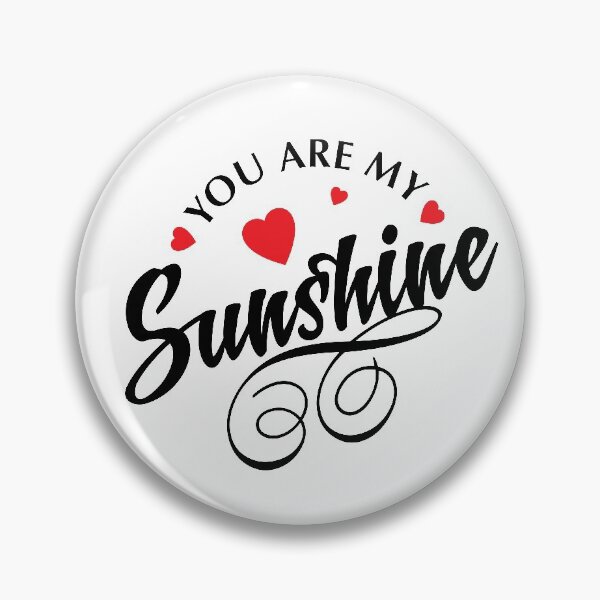 Item preview, You are my sunshine designed and sold by buckboy.